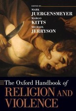 Oxford Handbooks Ser.: Oxford Handbook of Religion and Violence by Michael... picture