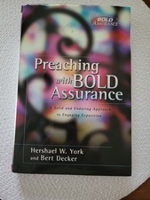 Preaching with Bold Assurance : A Solid and Enduring Approach to Engaging... picture