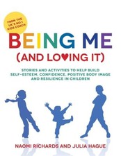 Being Me (and Loving It): Stories and activities to help build s picture