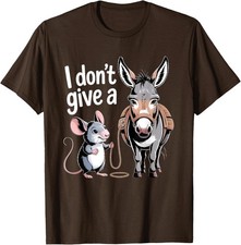 I Don't Give a Rats Ass Mouse Donkey Funny Sarcastic Unisex T-Shirt picture