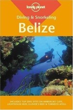 Lonely Planet Diving & Snorkeling Belize (LONELY PLANET DIVING AND SNORKELING... picture