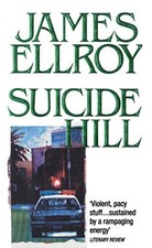 Suicide Hill By James Ellroy. 9780099498308 picture