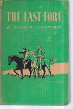 THE LAST FORT by ELIZABETH COATSWORTH  Hardcover library binding Bumped corners. picture