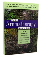 Patricia Davis AROMATHERAPY  An A-Z 1st Edition 1st Printing picture