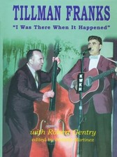 Tillman Franks: I Was There When It Happened picture