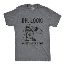Mens Oh Look Nobody Gives A  T Shirt Funny Sarcastic Mocking Novelty Graphic picture