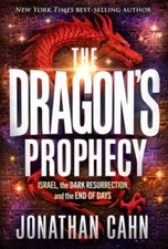The Dragons Prophecy: Israel, the Dark Resurrection, and the - VERY GOOD picture