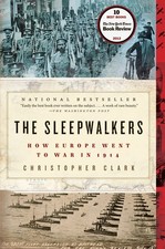 The Sleepwalkers: How Europe Went to War in 1914 picture