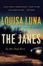 The Janes: An Alice Vega Novel - Hardcover By Luna, Louisa - GOOD picture