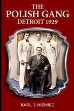 The Polish Gang: Detroit 1929 (Volume 1) picture