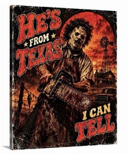 Leatherface Canvas 16x20 He’s From Texas Chainsaw Massacre Horry Decor Halloween picture