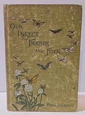 Our Insect Friends and Foes 1899 1st Printing - Belle S. Cragin - G.P. Putnam's picture