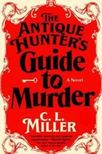 The Antique Hunters Guide to Murder: A Novel - Hardcover - VERY GOOD picture