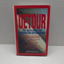 Detour The Truth About the Information Superhighway 1994 1st edition Hardcover picture