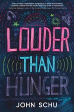 Louder Than Hunger - Hardcover By Schu, John - GOOD picture