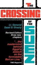 The Crossing of the Suez, Revised Edition - paperback Shazly, General Saad e... picture