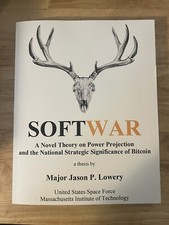 Softwar by Jason Lowery (Paperback, 2023) Bitcoin Thesis picture