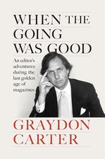 When the Going Was Good: An Editor's Adventures During the Last Golden Age of M picture