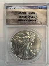 2013 1oz  0.999 FINE SILVER. AMERICAN SILVER EAGLE. ANACS CERTIFIED MS-69. picture