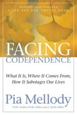 Facing Codependence: What It Is, Where It Comes from, How It Sabotag - VERY GOOD picture