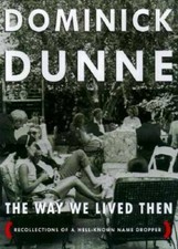The Way We Lived Then : Recollections of a Well-Known Name Dropper - GOOD picture