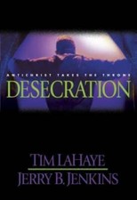 Desecration: Antichrist Takes the Throne (Left Behind No. 9) - VERY GOOD picture