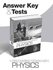 Discovering Design With Physics Answer Key & Tests High School Science Jay Wile picture