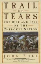 Trail of Tears: The Rise and Fall of the Cherokee Nation - Paperback - GOOD picture