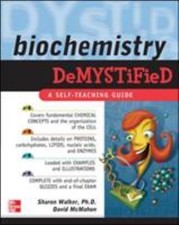 Biochemistry Demystified by Walker, Sharon; McMahon, David picture
