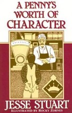 A Penny's Worth of Character - Paperback By Stuart, Jesse - VERY GOOD picture