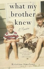 What My Brother Knew A Memoir - GOOD picture