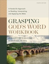Grasping God's Word Workbook, Fourth Edition: A Hands-On Approach to Reading, In picture