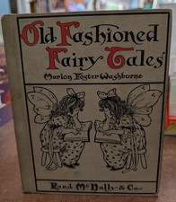 Old Fashioned Fairy Tales Marion Foster Washburne 1910 HC Margaret Ely Webb picture