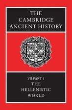 The Cambridge Ancient History, Volume 7, Part 1: The Hellenistic World picture