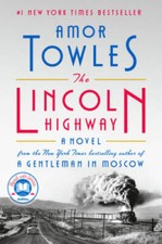 The Lincoln Highway: A Novel - Hardcover By Towles, Amor - VERY GOOD picture
