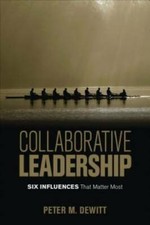 Collaborative Leadership: Six Influences That Matter Most - Paperback - GOOD picture