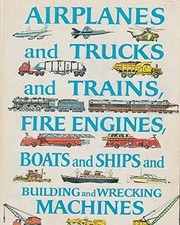 Airplanes And Trucks Trains Fire Engines Boats Ships Building and Wrecking M... picture