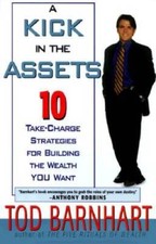A Kick in the Assets - Hardcover By Barnhardt, Todd - VERY GOOD picture