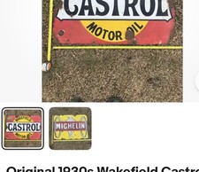 Original 1930s Wakefield Castrol Motor Oil Enamel Sign rusty plus Michelin  picture