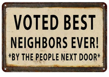 Voted Best Neighbors Ever Funny 8