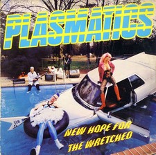 Plasmatics New Hope For The Wretched LP F Track 2 Skips picture