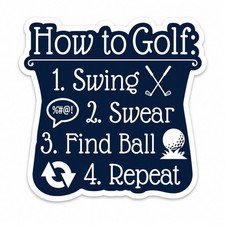 Funny How To Golf Vinyl Decal Sticker Waterproof Water Bottle Car picture