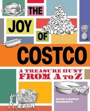 The Joy of Costco: A Treasure Hunt from A to Z by Schwartz picture
