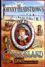 Johnny Headstrong's Trip To Coney Island (1882) picture
