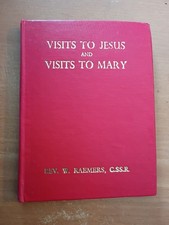Visits To Jesus And Visits To Mary by William Raemers (1957, Hardcover) picture