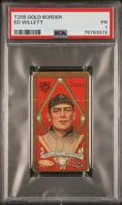 Ed Willett T205 Gold Border Unknown PSA 1 Poor picture