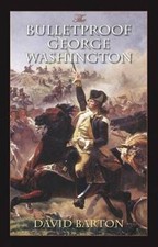 The Bulletproof George Washington - Paperback By Barton, David - GOOD picture
