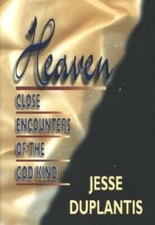Heaven: Close Encounters of the God Kind - Hardcover By Jesse Duplantis - GOOD picture