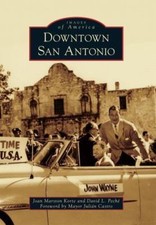 Downtown San Antonio (Images of America), Korte, Joan Marston, Peché, David L.,  picture