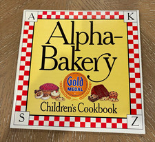 Vintage 1997 Alpha-Bakery Gold Medal Children’s Cookbook A-Z Recipes Kids picture